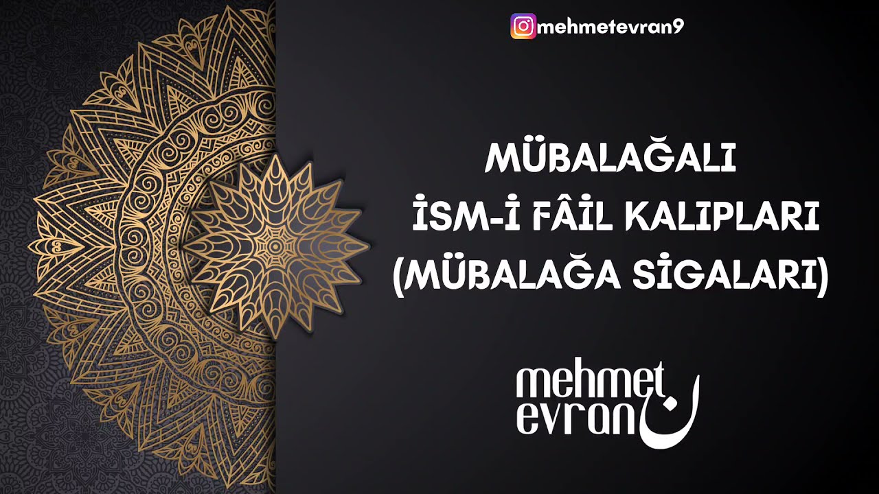 8) Mübalağalı İsm-i Fail Kalıpları (Mübalağa Sigaları)