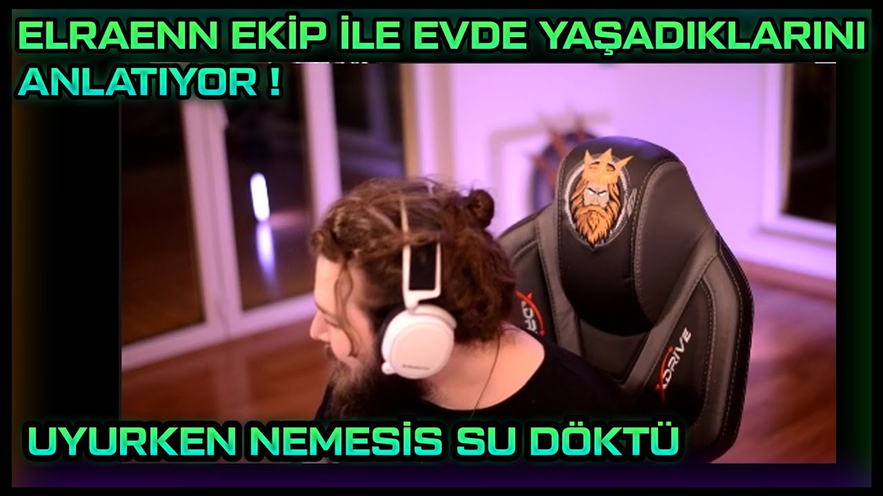 ELRAENN EKİP İLE EVDE YAŞADIKLARINI ANLATIYOR ! UYURKEN NEMESİS SU DÖKTÜ !