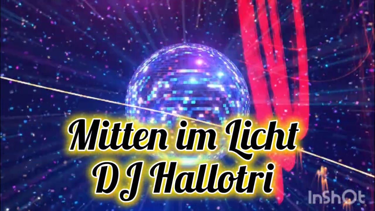 Mitten im Licht (DJ Hallotri) Discofox 