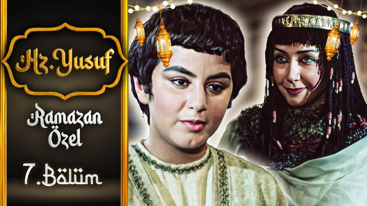 Hz. Yusuf 7. Bölüm | Ramazan Özel
