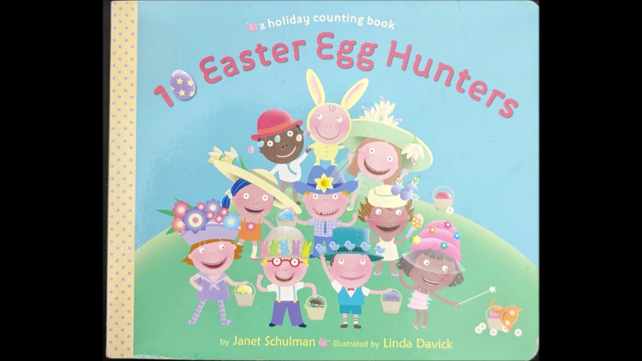 10 Easter Egg Hunters Read Along