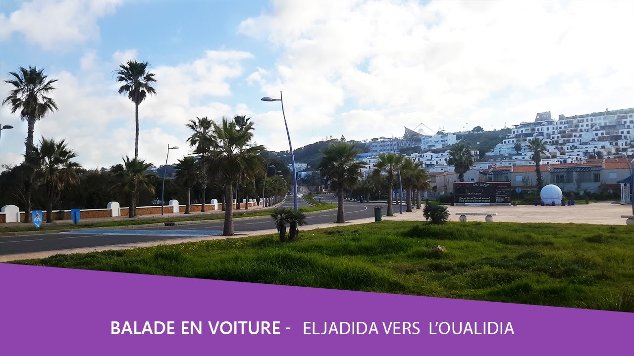 Balade voiture 🚘 Eljadida vers Oualidia maroc
