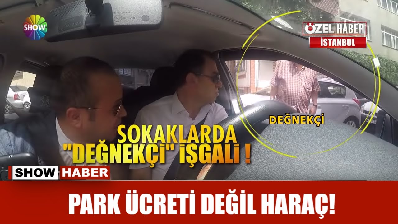 Park ücreti değil haraç!