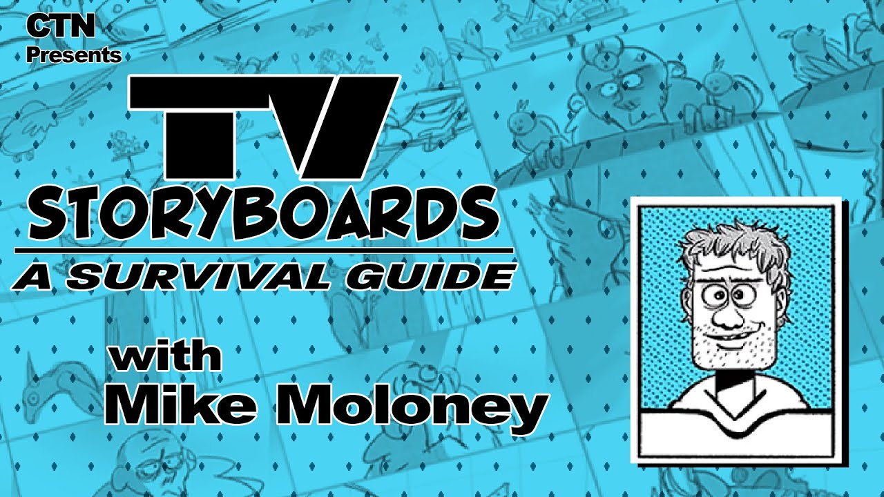 TV Storyboards : A Survival Guide with Mike Moloney