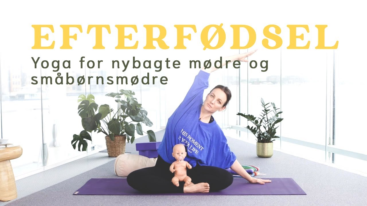 Yoga for nybagte mødre og småbørnsmødre | Hverdagsyoga