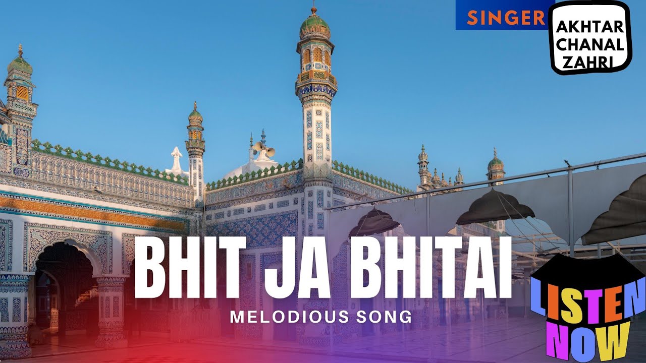 Bhit Ja Bhitai |Full Song| Close-Up Travel