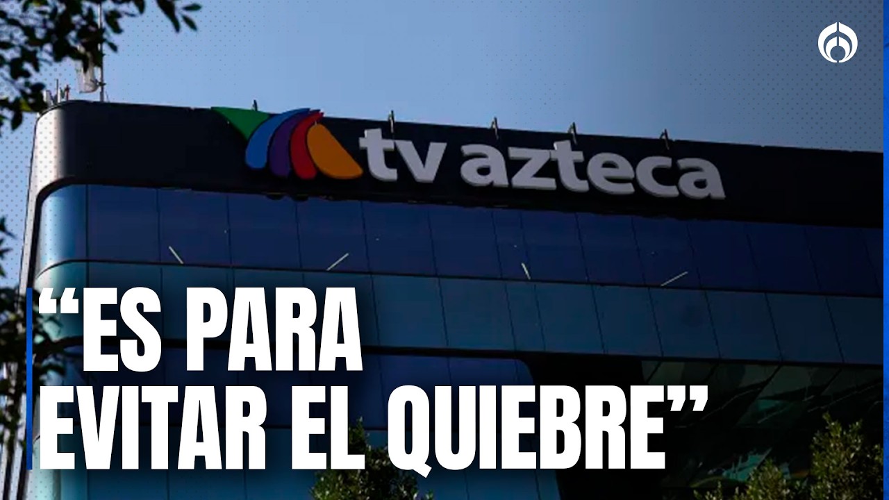 ¿TV Azteca se ‘apaga’ con concurso mercantil voluntario? No es el caso, explica Mario Maldonado