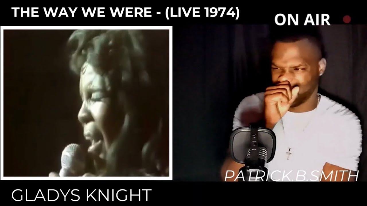 GLADYS KNIGHT- THE WAY WERE - (LIVE 1974)-REACTION VIDEO