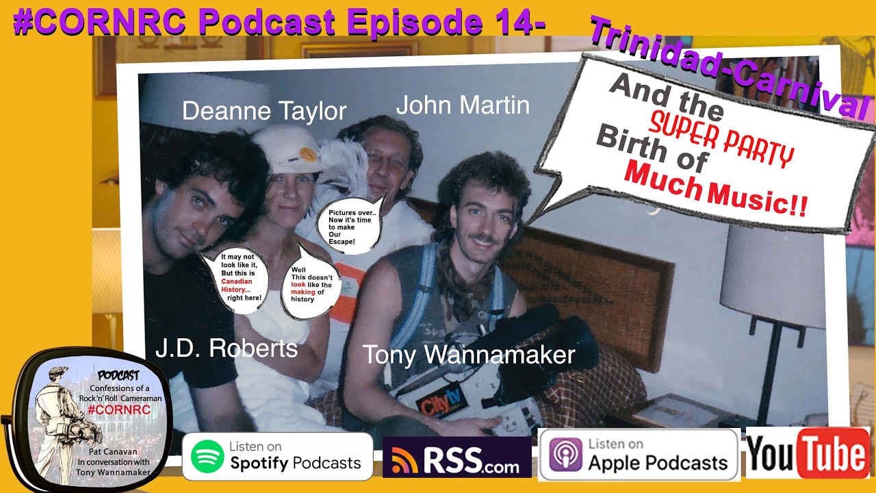 EP14 Trinidad Carnival 1984 & the Birth of Much Music! Confessions of a Rock'n'Roll Cameraman 🎉🌎