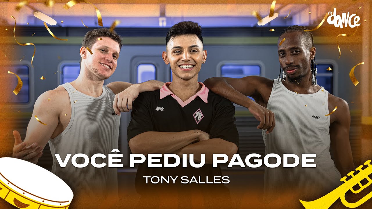 Você Pediu Pagode - Tony Salles | FitDance (Coreografia)