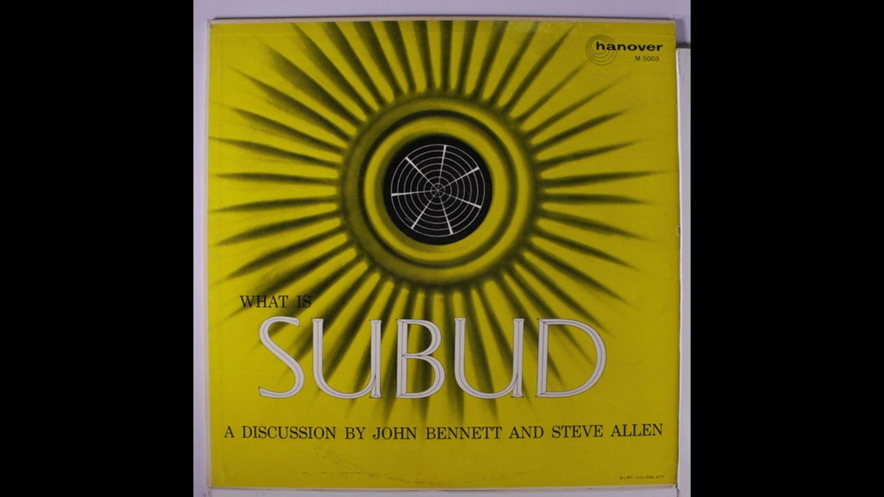 John Bennett and Steve Allen – What Is Subud | Full 1958 Spoken Word LP | Hanover – M 5003