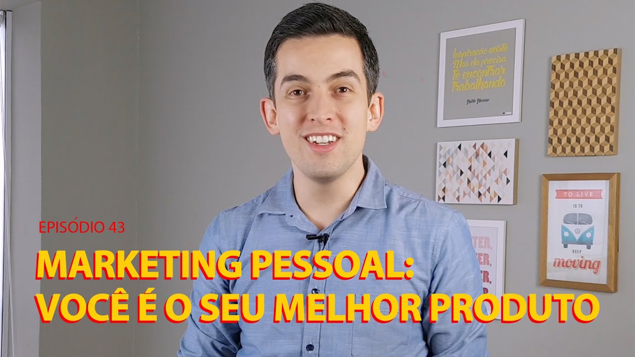 MARKETING PESSOAL: Você É o Seu Melhor PRODUTO!!!! | E44 – MestreTV
