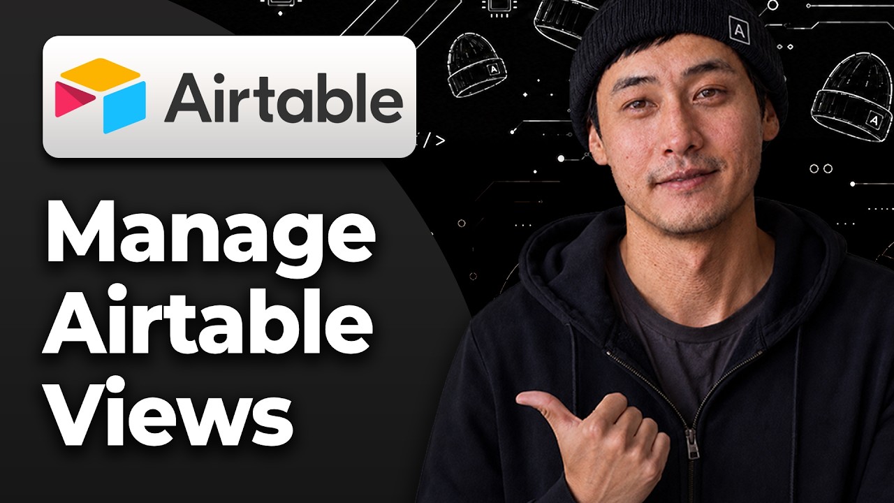 How To Manage Views In Airtable [2026 Full Tutorial]
