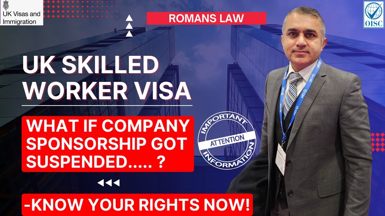 UK Skilled Worker Visa Chaos! Company Sponsorship REVOKED &ndash; What You MUST Do! UK Visa & Immigration