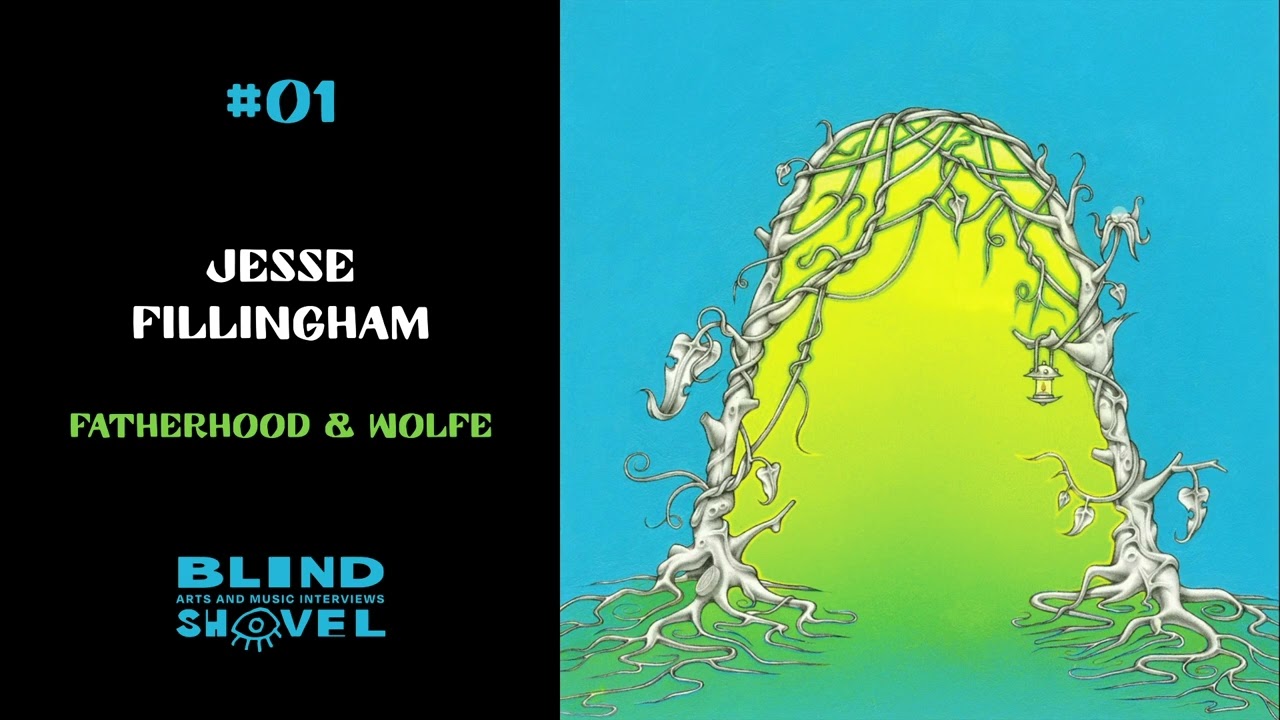 Jesse Fillingham - Fatherhood & Wolf