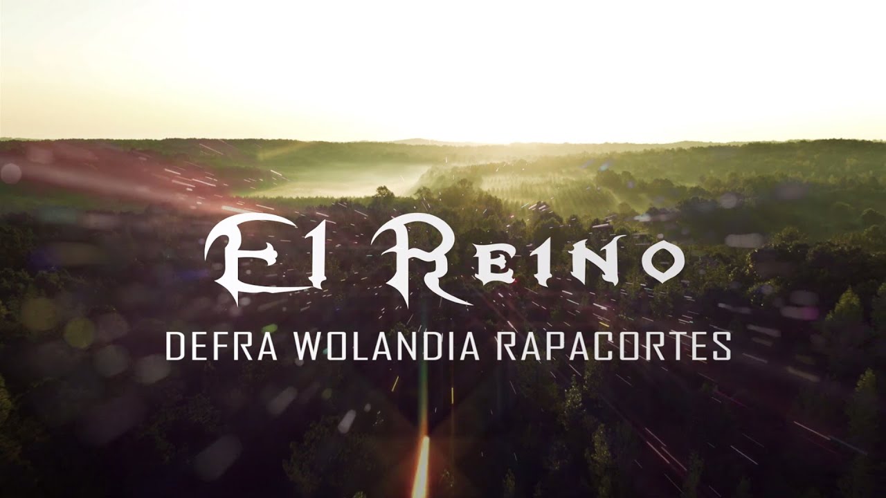 Wolandia✖️Defra✖️Rapacortes - El Reino (Video Concept)
