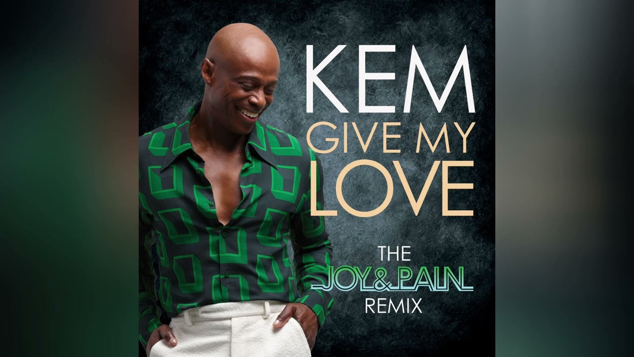 KEM - Give My Love (Joy & Pain Remix) [Official Audio]