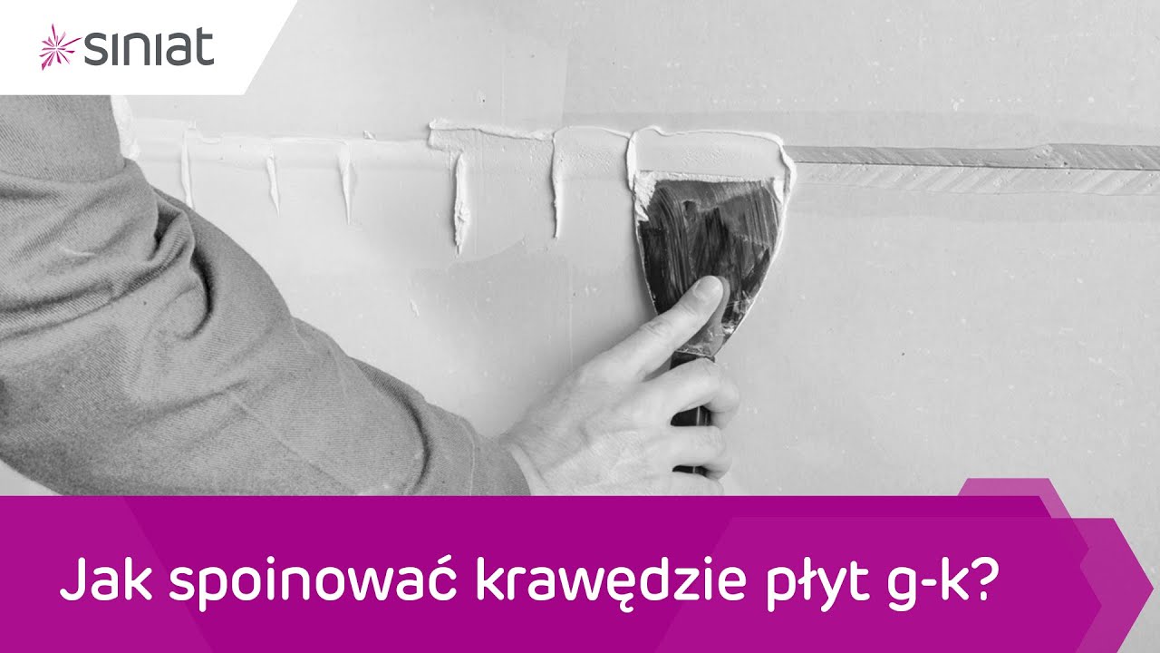 Jak spoinować krawędzie płyt g-k?