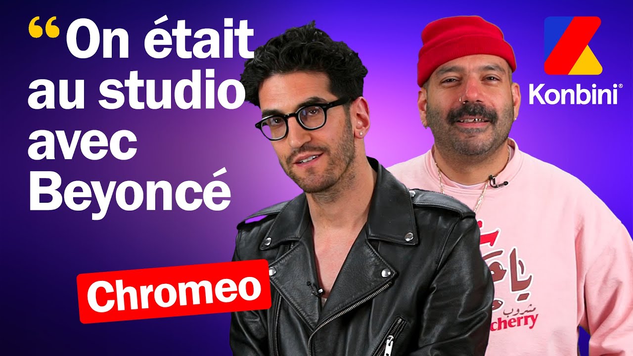 Inspirations, début de carrière et rencontres improbables, Chromeo nous dit TOUUT 🎶
