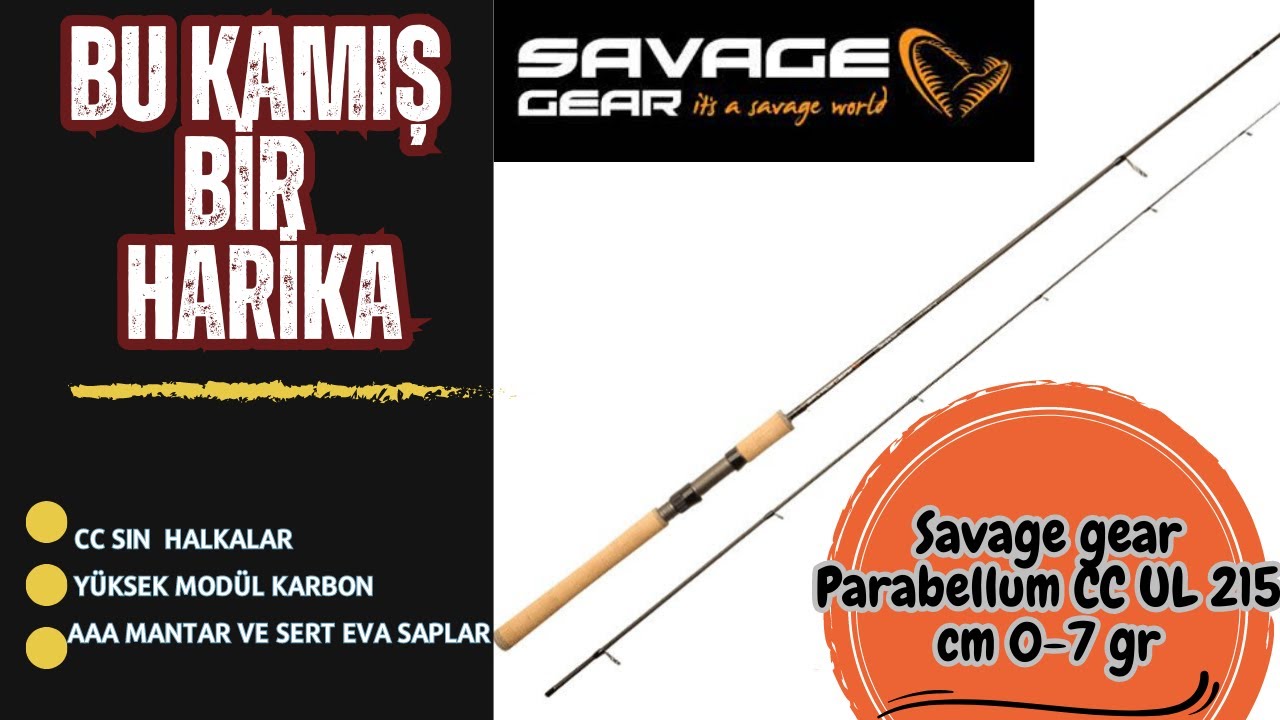 Savage gear Parabellum CC UL 215 cm 0-7 gr İNCELEMESİ !!!!  3 KAMIŞI BİR BİRİYLE KARŞILAŞTIRDIK !!!
