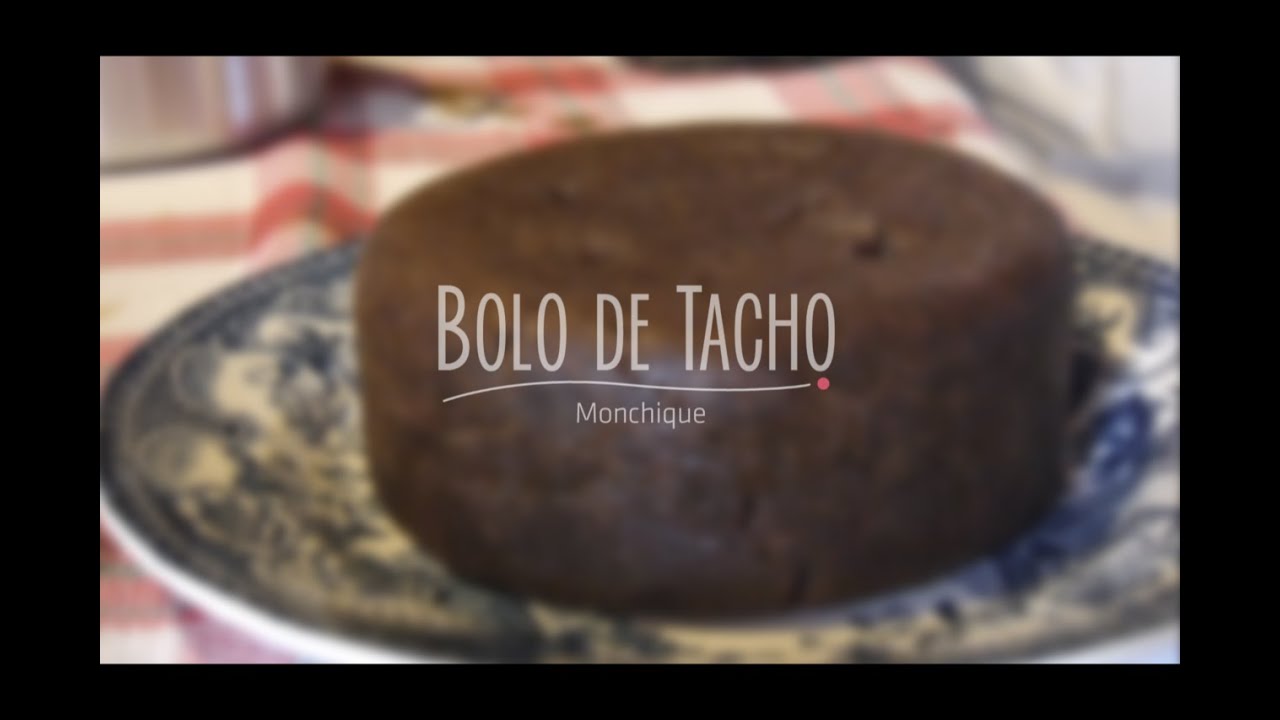 Bolo de Tacho, Monchique