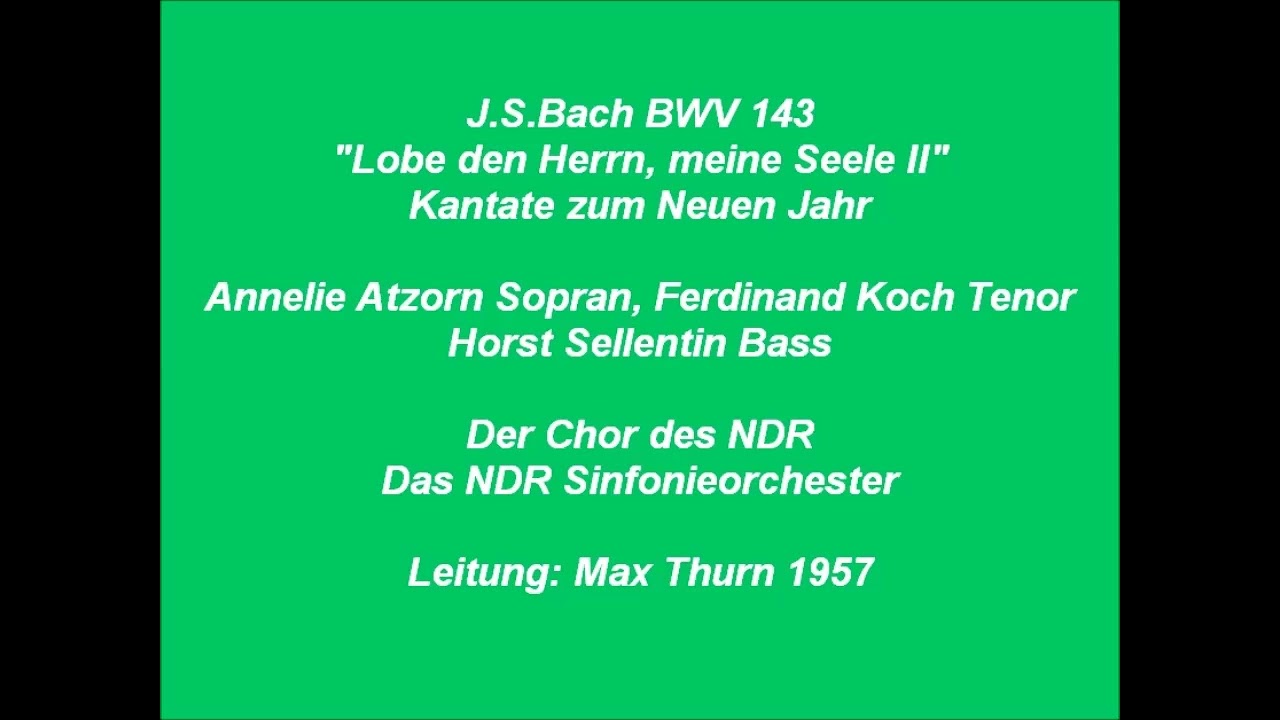 Bach Kantate BWV 143 Lobe den Herrn, meine Seele II, Max Thurn 1957