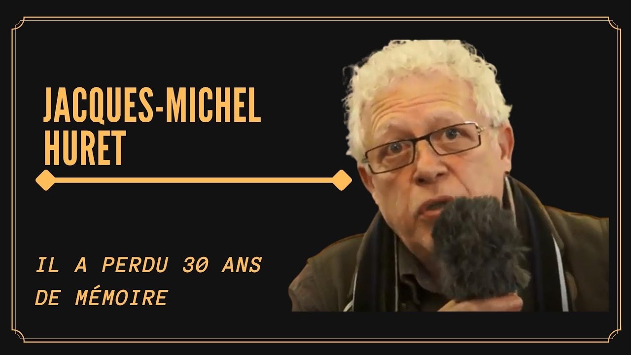 Steven K | IL A OUBLIÉ 30 ANS DE SA VIE ! Jacques-Michel Huret