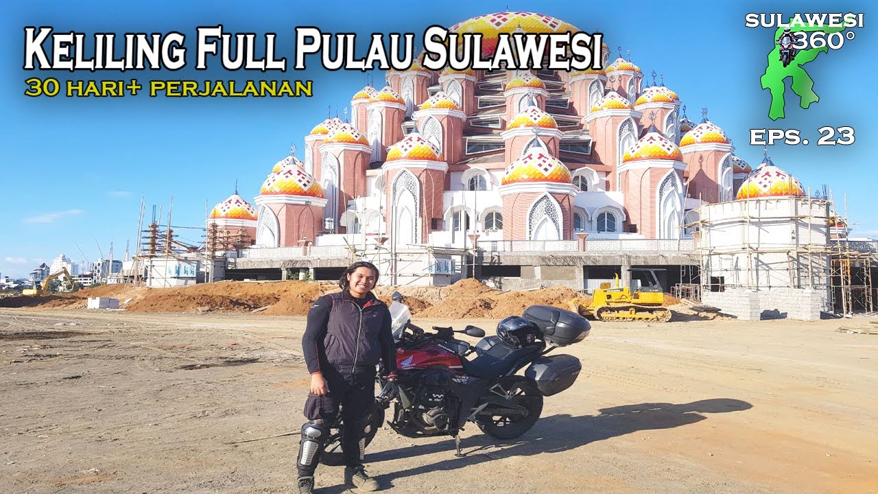 Berhasil Keliling Pulau Sulawesi dari Makasar Kembali ke Makassar || Touring Sulawesi 360 Eps.23