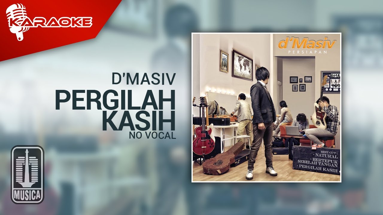 D'MASIV - Pergilah Kasih (Official Karaoke Video) | No Vocal - Female Version