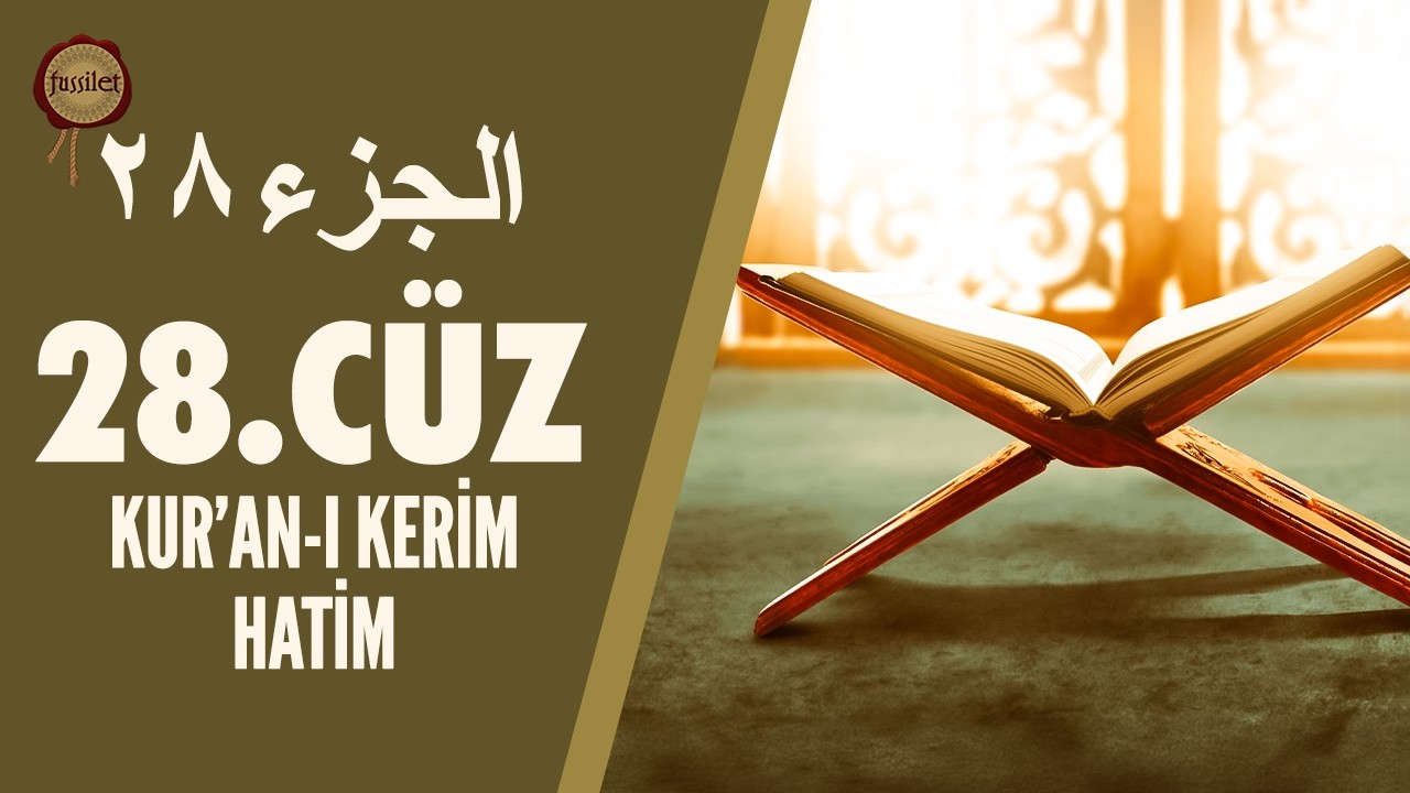 28.Cüz Kur'an-ı Kerim | Ali Turan