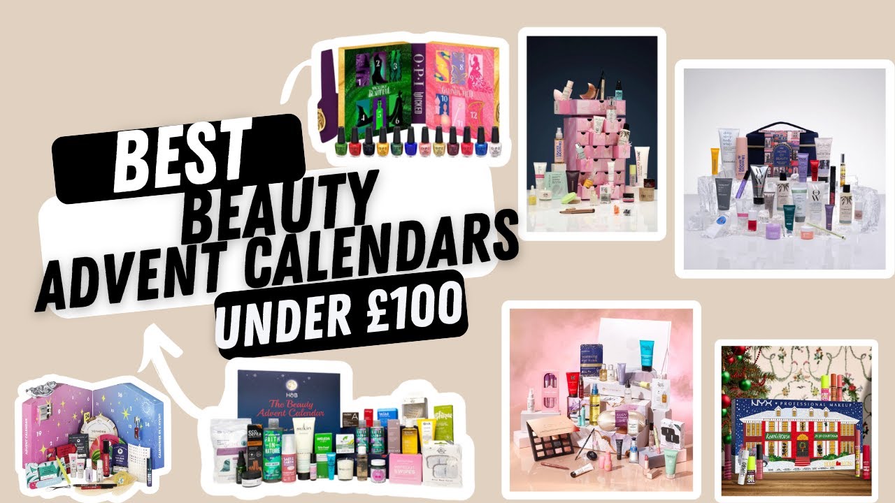 Best Beauty Advent Calendars under £100 #beautycalendars