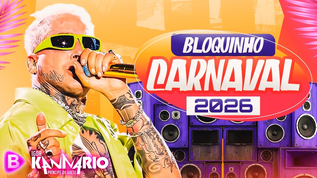 IGOR KANNÁRIO 2026 | IGOR KANNÁRIO MÚSICAS NOVAS  | IGOR KANNÁRIO CARNAVAL 2026