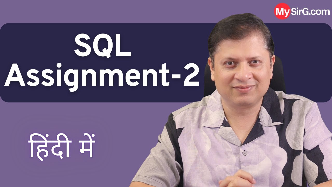Solution of Assignment-2 | SQL Series | MySirG