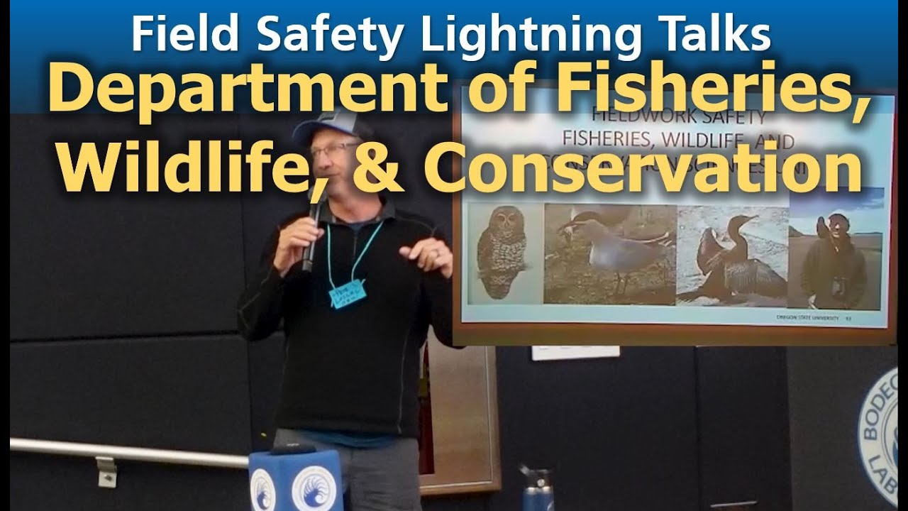 Field Safety 2024 | Lightning Talks: Department of Fisheries, Wildlife, & Conservation