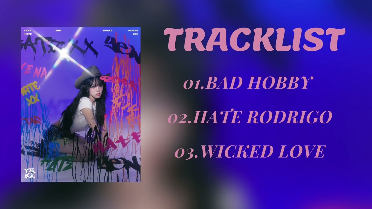 [FULL ALBUM] YENA - HATE XX TRACKLIST