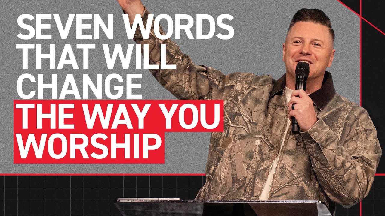 Seven Words That Will Change the Way You Worship | Chad Fisher | Rock City Church