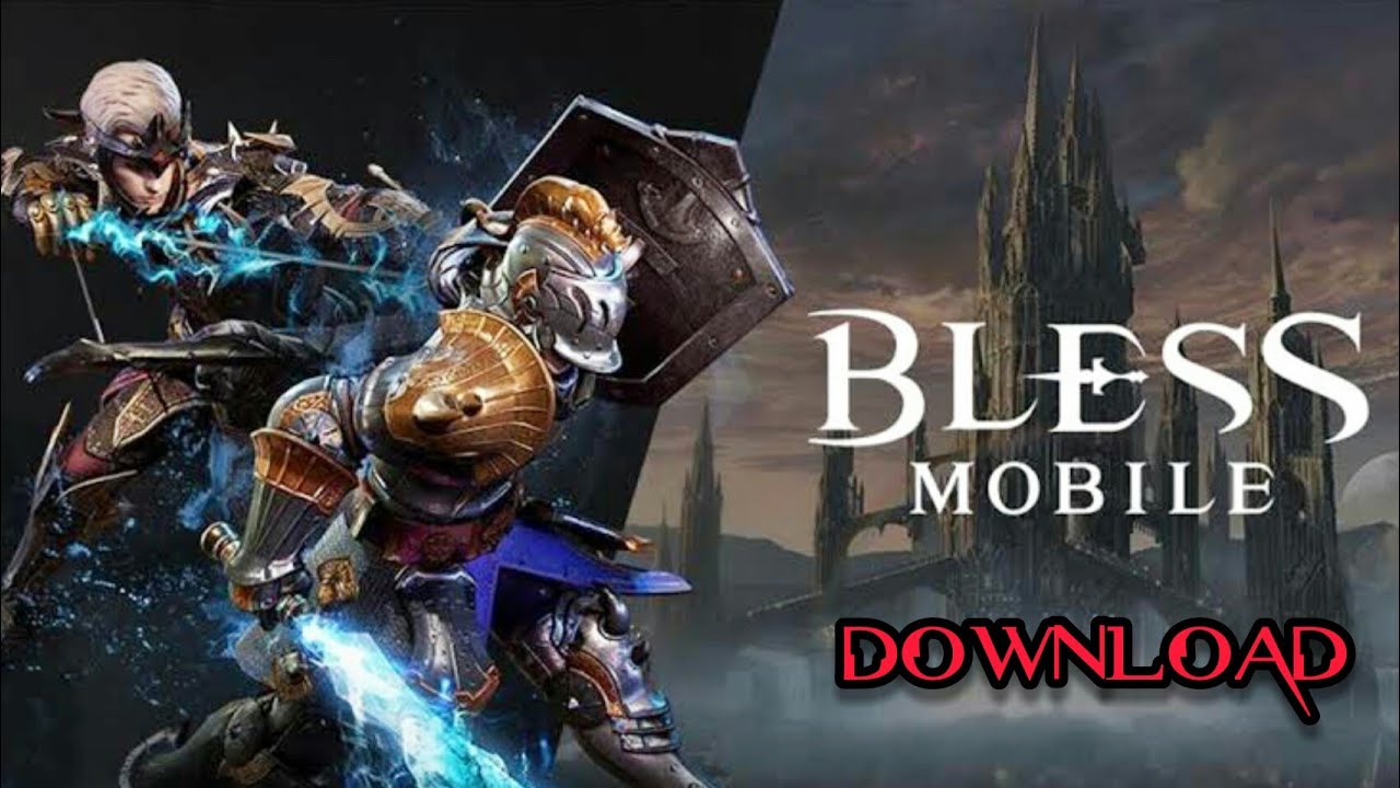 BLESS [블레스 모바일] ANDROID DOWNLOAD APK (MOBILE) (MMORPG)(OPEN WORLD)