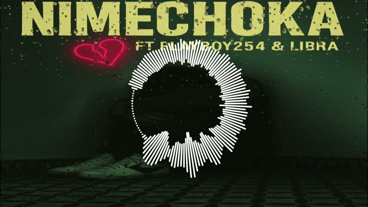 NIMECHOKA- PLAYBOY254  FT LIBRA KE -(OFFICIAL AUDIO)