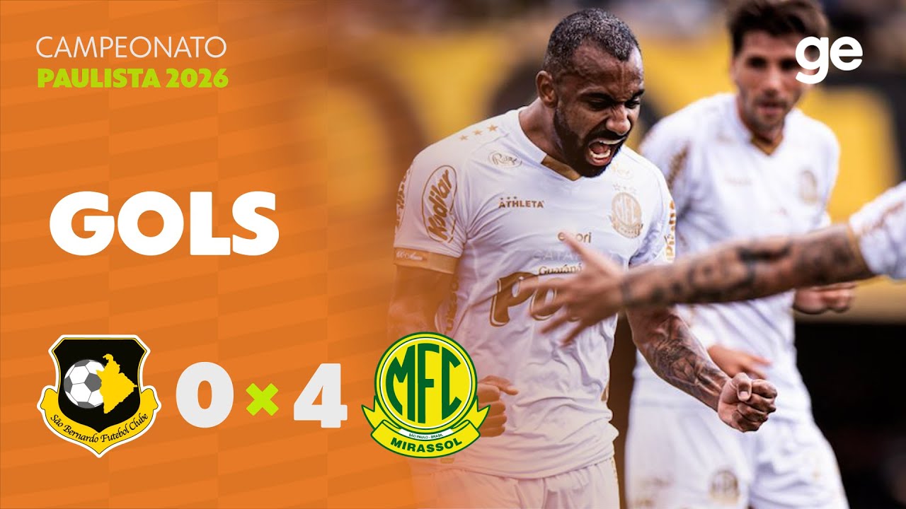 S&Atilde;O BERNARDO 0 X 4 MIRASSOL | GOLS | 5&ordf; RODADA | CAMPEONATO PAULISTA 2026 | ge.globo