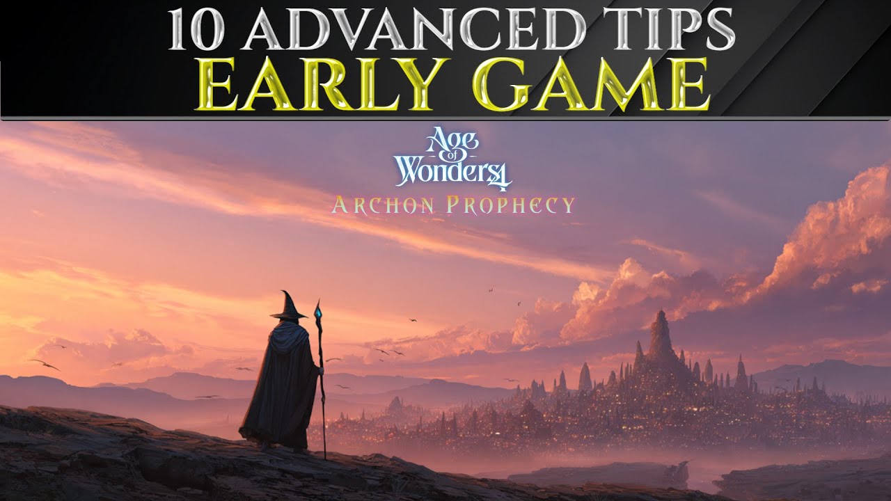10 советов для продвинутого начала игры — руководство Age Of Wonders 4