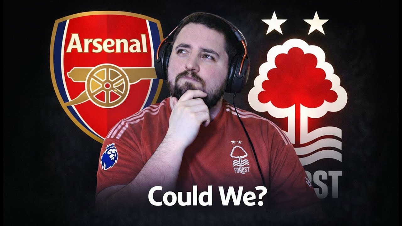 Nottingham Forest vs Arsenal | Match Preview & Talking Points