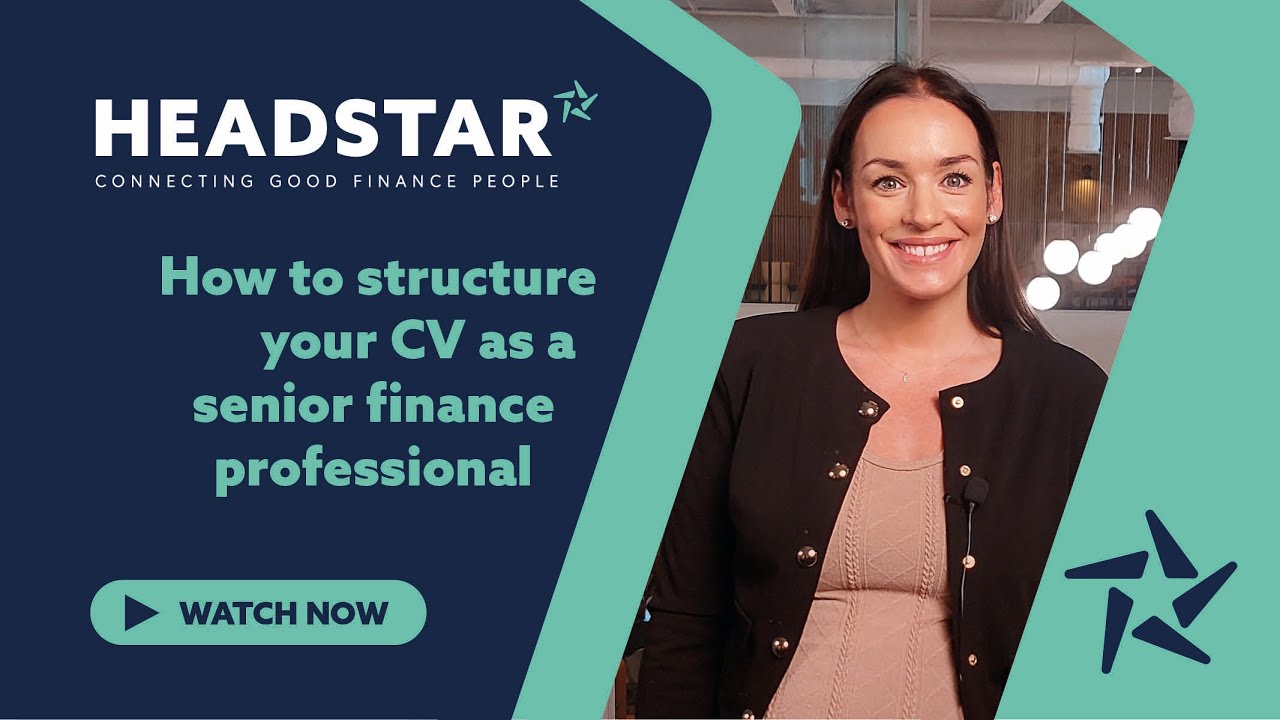 How to Structure Your CV as a Senior Finance Professional