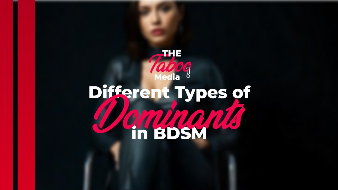 Exploring the Different Types of Dominants in BDSM | Taboo Unlocked S1 Ep.7