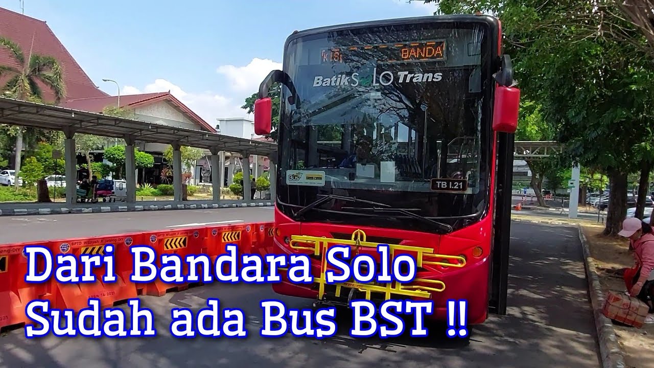 Mendarat di Bandara Adi Soemarmo Solo, Lanjut Bus BST ke Pusat Kota Solo