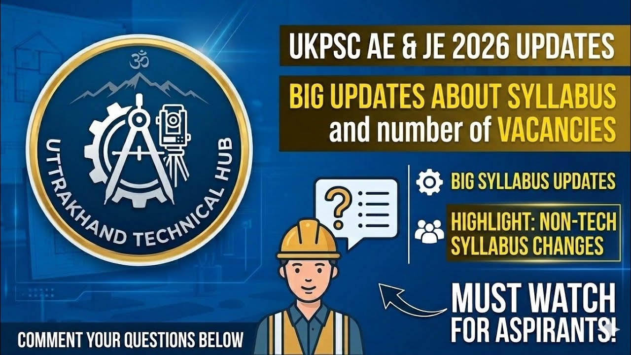 UKPSC AE & JE update 2026 || 5 June  || Syllabus, Number of vacancies ||