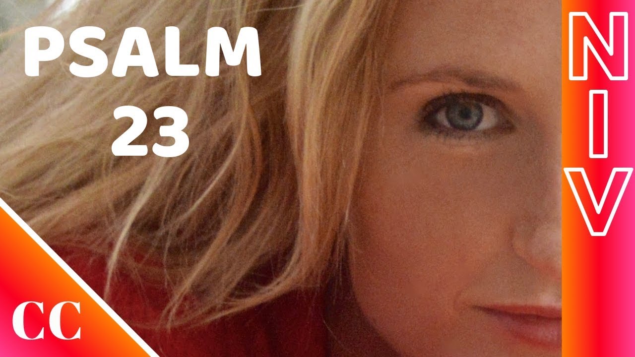 Psalm 23 - NIV - Scripture Worship - Bible Song