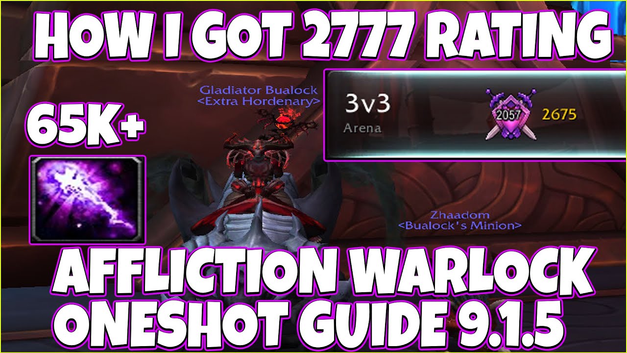 Affliction Warlock Deathbolt Guide - How Did i Get 2777 Rating on Warlocks Using This Method - 9.1.5