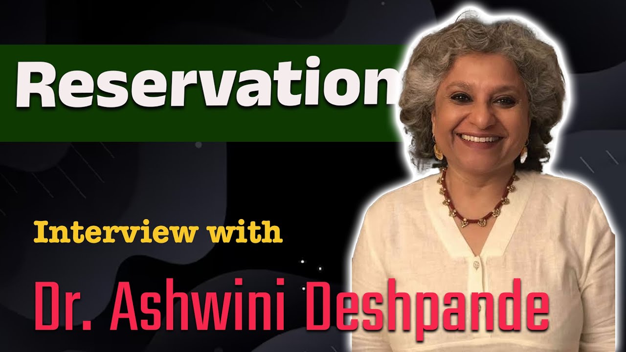 Affirmative Action Explained: The Debate Over Reservations | ft.  Dr. Ashwini Deshpande