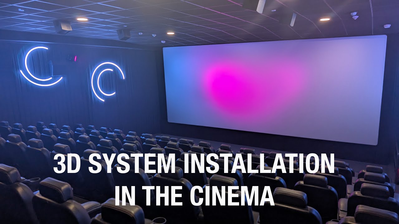 3D System Installation In The Cinema