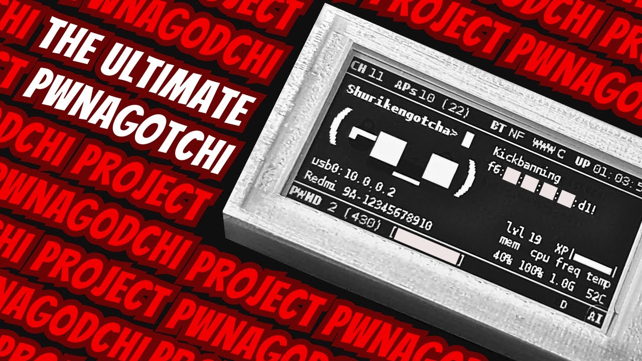 Build the ULTIMATE Pwnagotchi w/ Project Pwnag0dchi!